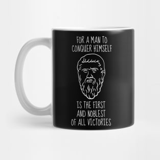 Plato Quote: For A Man To Conquer Himself Is The First And Noblest Of All Victories Mug